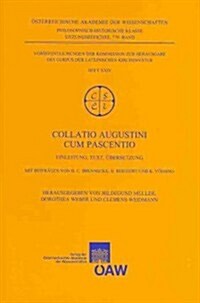 Collatio Augustini Cum Pascentio: Einleitung, Text, Ubersetzung (Paperback)
