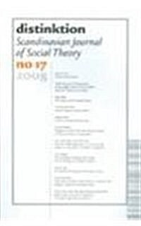 Distinktion: Scandinavian Journal of Social Theory, No. 17, 2008. Special Issue: Violence and Conflict (Paperback)