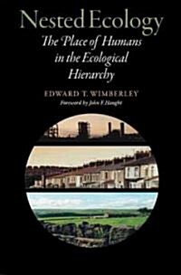 Nested Ecology: The Place of Humans in the Ecological Hierarchy (Hardcover)