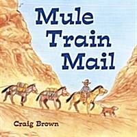 [중고] Mule Train Mail (Paperback)