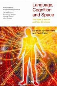 Language, Cognition and Space : The State of the Art and New Directions (Paperback)