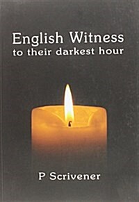 English Witness to Their Darkest Hour (Paperback)