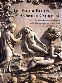 The Facade Reliefs of Orvieto Cathedral (Hardcover)