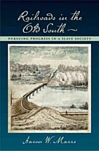 Railroads in the Old South (Hardcover)