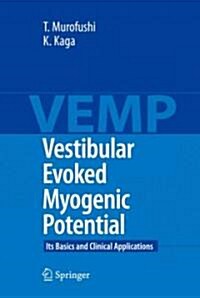 Vestibular Evoked Myogenic Potential: Its Basics and Clinical Applications (Hardcover, 2009)