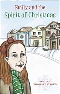 Emily and the Spirit of Christmas (Paperback)