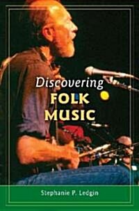 Discovering Folk Music (Hardcover)