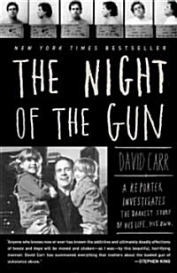 The Night of the Gun: A Reporter Investigates the Darkest Story of His Life. His Own. (Paperback)