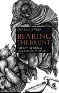 Bearing the Brunt: Impact of Rural Distress on Women (Hardcover)