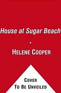 The House at Sugar Beach: In Search of a Lost African Childhood (Paperback)