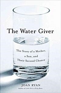 The Water Giver (Hardcover)