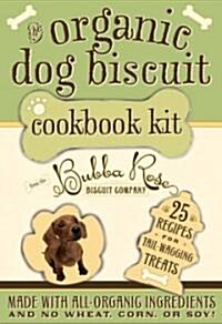 The Organic Dog Biscuit Cookbook Kit (Paperback, PCK)