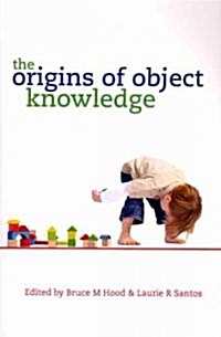 The Origins of Object Knowledge (Paperback)