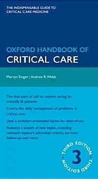 Oxford Handbook of Critical Care (Part-work (fascA­culo), 3 Revised edition)