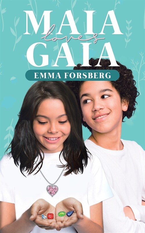 Maia Loves Gaia (Paperback)