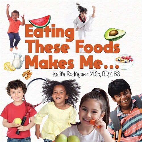 Eating These Foods Makes Me... (Paperback)