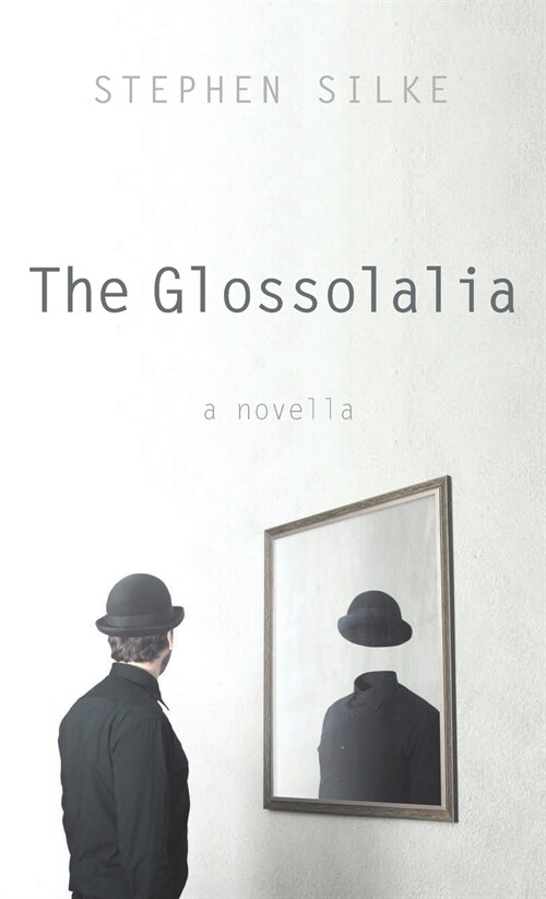 The Glossolalia (Hardcover)