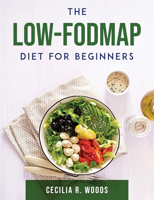 The Low-FODMAP Diet for Beginners (Paperback)
