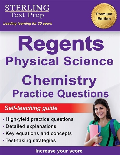 Regents Chemistry Practice Questions: New York Regents Physical Science Chemistry Practice Questions with Detailed Explanations (Paperback)