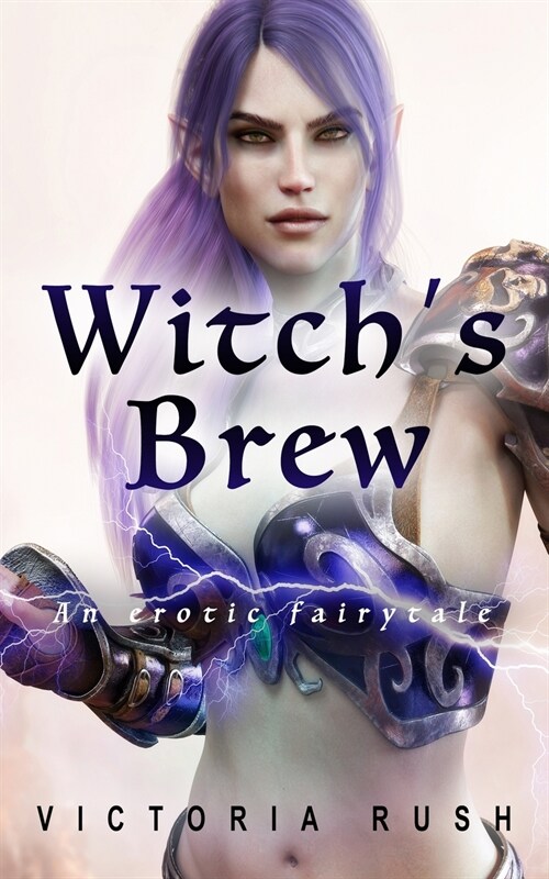Witchs Brew: An Erotic Fairytale (Paperback)