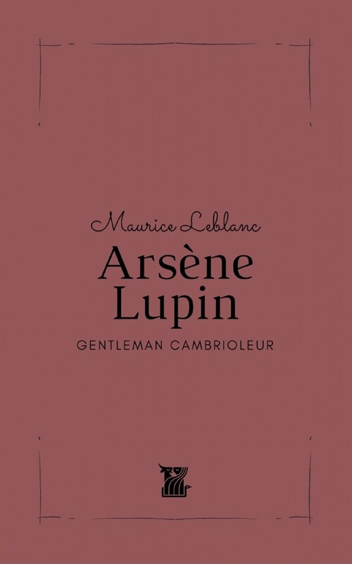 Ars?e Lupin: Gentleman Cambrioleur (Paperback)