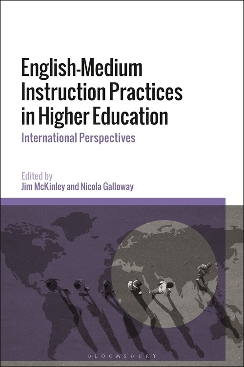 English-Medium Instruction Practices in Higher Education : International Perspectives (Hardcover)