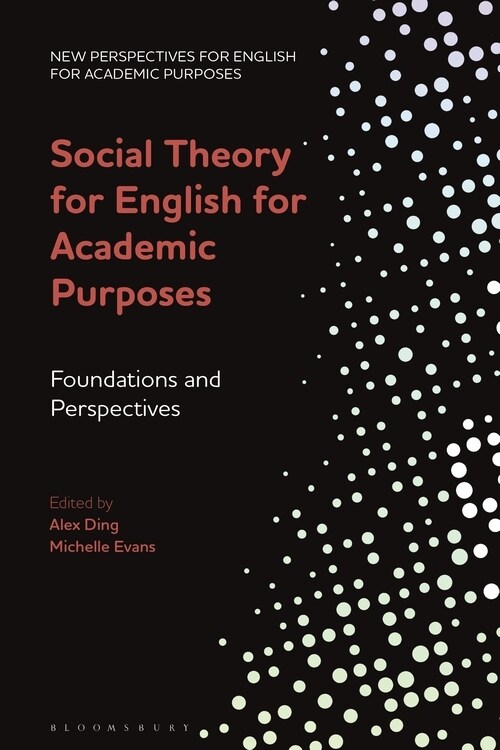 Social Theory for English for Academic Purposes : Foundations and Perspectives (Hardcover)