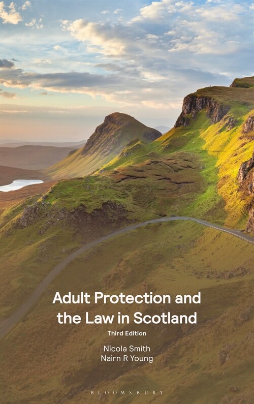 Adult Protection and the Law in Scotland (Paperback, 3 ed)