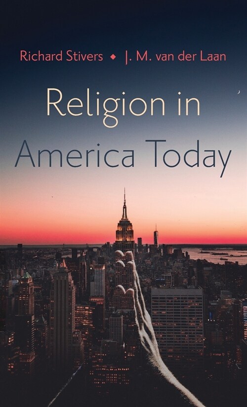 Religion in America Today (Hardcover)