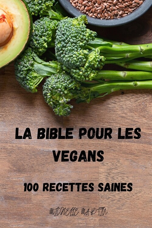 LA BIBLE POUR LES VEGANS (Paperback)