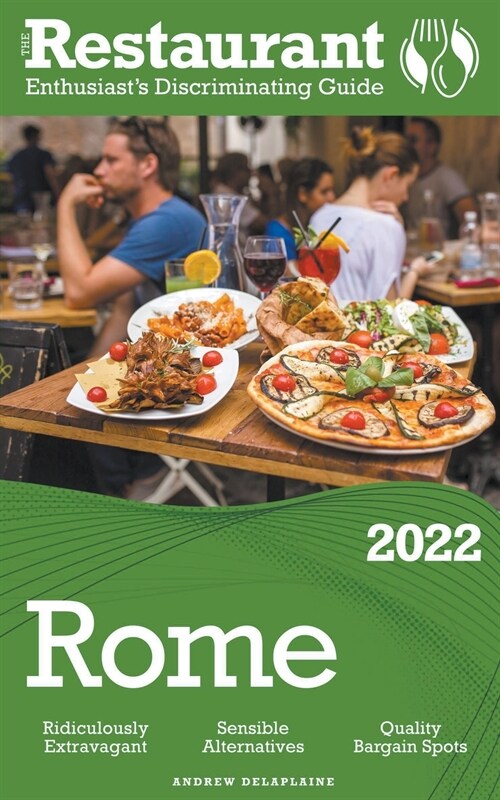 2022 Rome - The Restaurant Enthusiasts Discriminating Guide (Paperback)