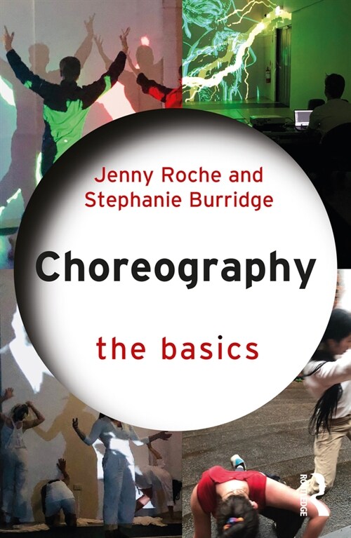 Choreography: The Basics (Paperback, 1)