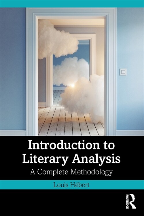 Introduction to Literary Analysis : A Complete Methodology (Paperback)