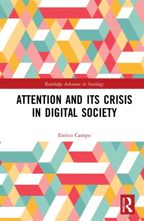 Attention and its Crisis in Digital Society (Hardcover, 1)