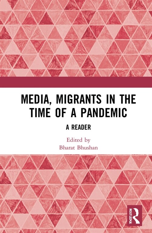 Media, Migrants and the Pandemic in India : A Reader (Hardcover)