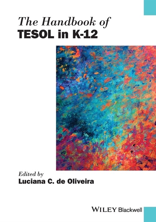 The Handbook of TESOL in K-12 (Paperback, 1st)