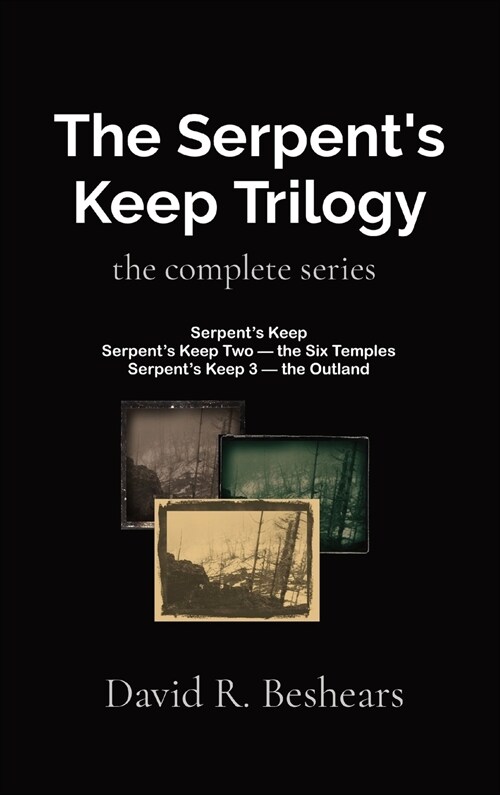 The Serpents Keep Trilogy: the complete series (Hardcover)