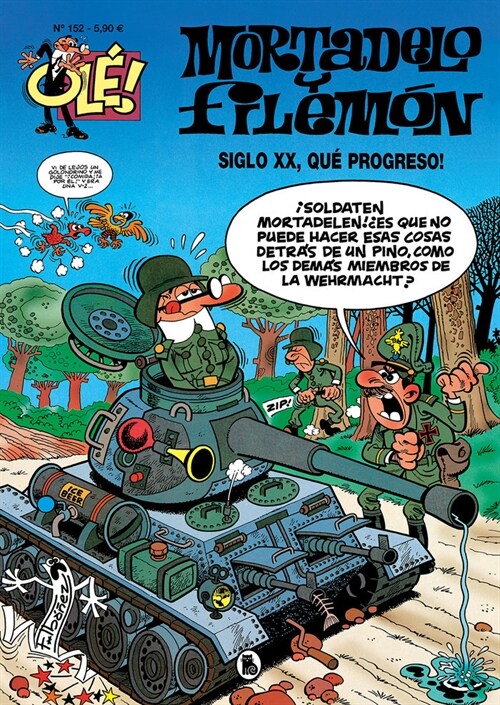 EL SIGLO XX,  QUE PROGRESO! (OLE! MORTADELO 152) (Paperback)