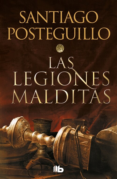 Las Legiones Malditas / The Cursed Legions (Paperback)