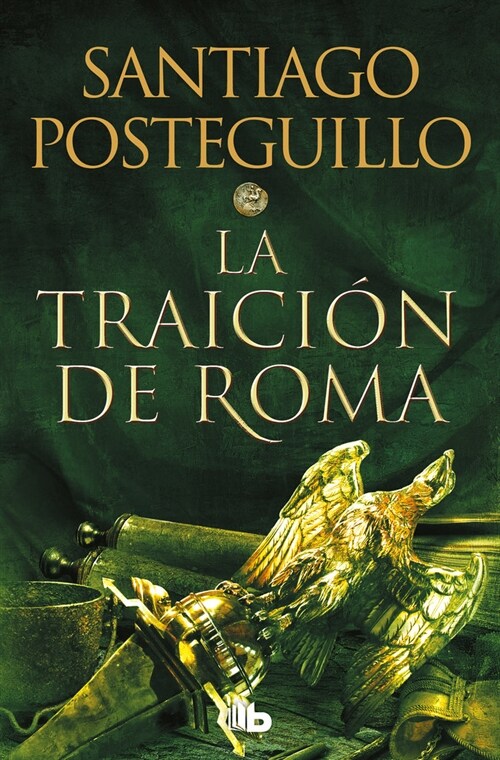La Traici? de Roma / The Treachery of Rome (Paperback)