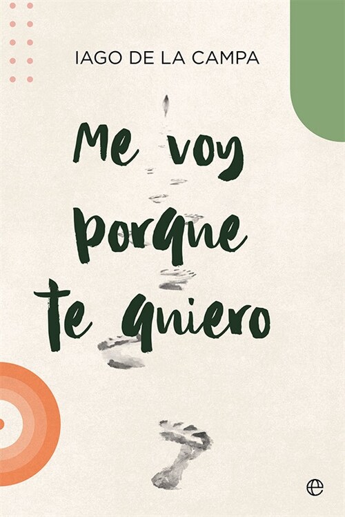 ME VOY PORQUE TE QUIERO (Paperback)