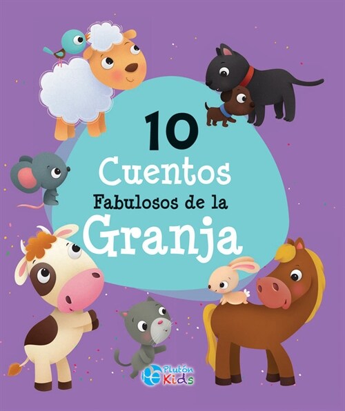 10 Cuentos Fabulosos de la Granja (Paperback)