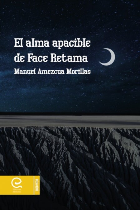 El alma apacible de Face Retama (Paperback)