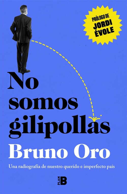 NO SOMOS GILIPOLLAS (Paperback)