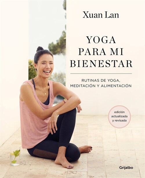 Yoga Para Mi Bienestar (Edici? Actualizada): Rutinas de Alimentaci?, Meditaci? Y Yoga / Yoga for My Well-Being (Paperback)