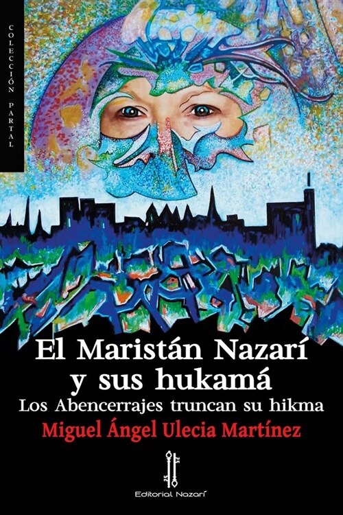 EL MARISTAN NAZARI Y SUS HUKAMA (Paperback)