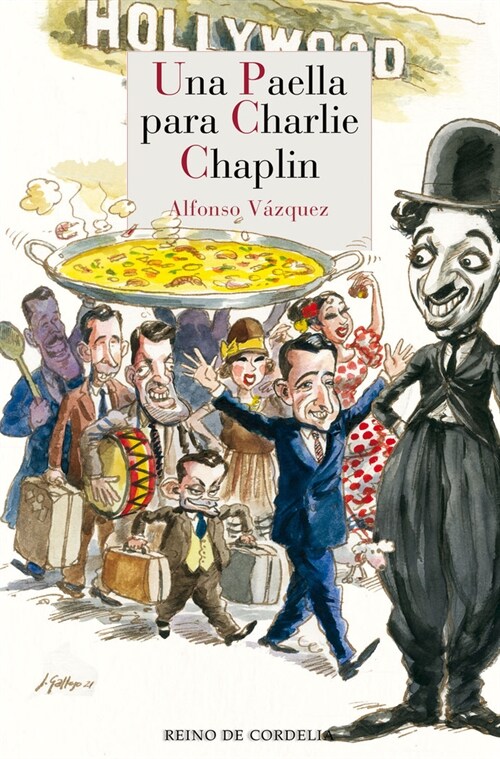 UNA PAELLA PARA CHARLIE CHAPLIN (Paperback)