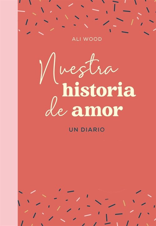 NUESTRA HISTORIA DE AMOR (Paperback)
