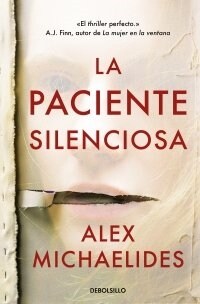 LA PACIENTE SILENCIOSA (Paperback)