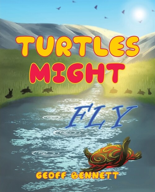 Turtles Might Fly (Paperback)